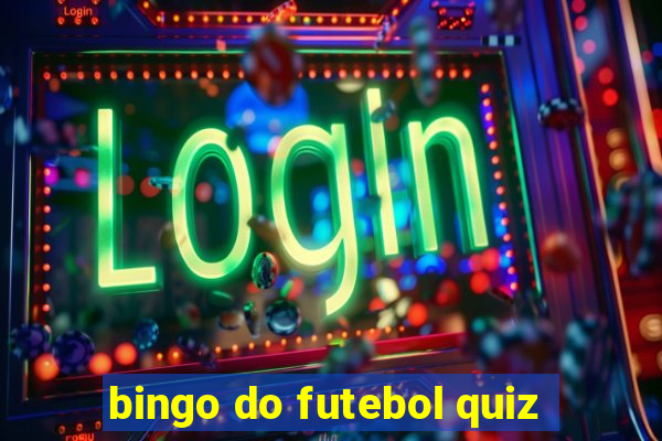 bingo do futebol quiz